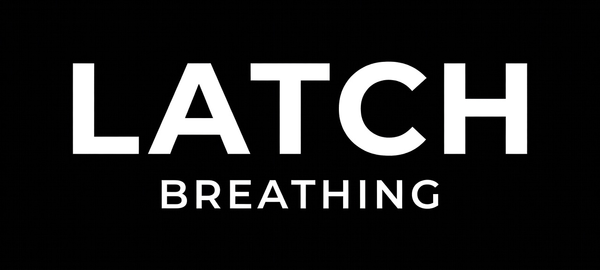 LATCH Breathing